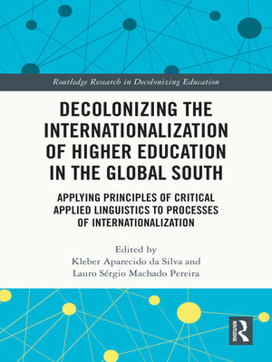cover image of Decolonizing the Internationalization of Higher Education in the Global South